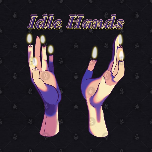 Idle Hands #2 by AnnaLouise